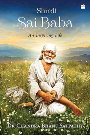 Shirdi-Sai-Baba-An-Inspiring-Life-by-Chandra-Bhanu-Satpathy