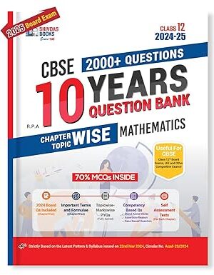 Shivdas-CBSE-Class-12-Mathematics-10-Years-Solved-Papers-Question-Bank-2025-Exam