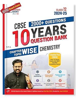 Shivdas-CBSE-Class-12-Chemistry-10-Years-Solved-Papers-Question-Bank-for-2025-Exam