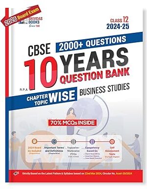 Shivdas-CBSE-Class-12-Business-Studies-10-Years-Solved-Papers-Question-Bank-for-2025-Exam