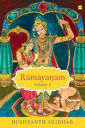 Ramayanam-Vol-I-by-Dushyanth-Sridhar