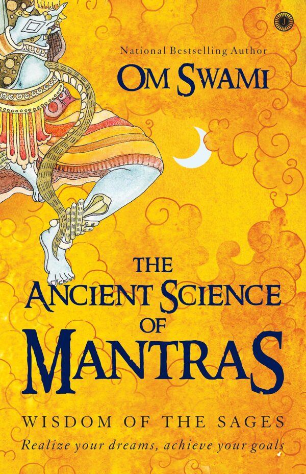 The Ancient Science of Mantras by Om Swami