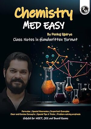 PW-Chemistry-Med-Easy-Notes-Formulas-Tips-an-Tricks-for-NEET-JEE-and-Board-Exams
