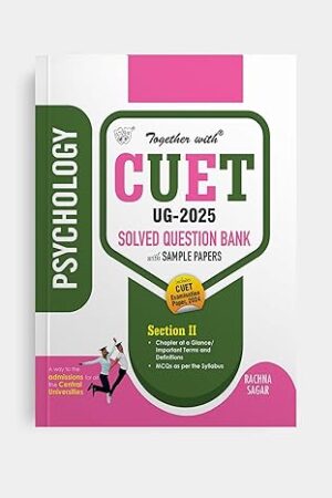 Together-With-CUET-UG-Entrance-Exam-2025-Psychology-Solved-Question-Bank-With-Sample-Paper