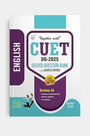 Together-With-CUET-UG-Entrance-Exam-2025-English-Section-I-Solved-Question-Bank-With-Sample-Paper