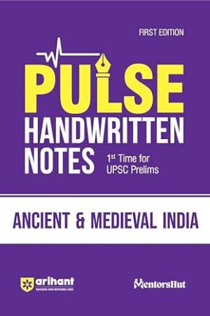 Arihant-PULSE-ANCIENT-and-MEDIEVAL-INDIA-Coloured-Handwritten-Notes-For-UPSC-Prelims