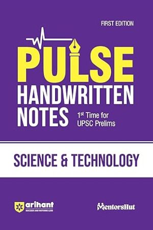 Arihant-PULSE-SCIENCE-and-TECHNOLOGY-Coloured-Handwritten-Notes-For-UPSC-Prelims