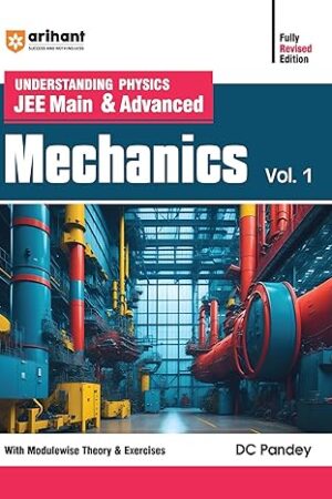 Arihant-Understanding-Physics-JEE-Main-Advanced-MECHANICS-Volume-1