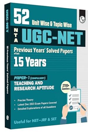 PW-52-Unitwise-and-Topicwise-NTA-UGC-NET-Paper-1-Previous-Years-Solved-Papers-for-Exam