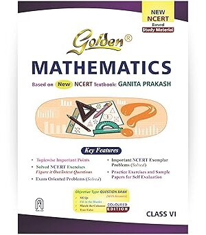 Golden-Mathematics-Based-on-New-NCERT-Ganita-Prakash-for-Class-6-for-Exams