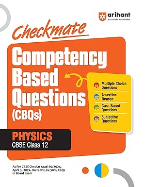 Arihant-CHECKMATE--Physics-CBQs-PYQ-CBSE-Class-12-for-Board-Exam