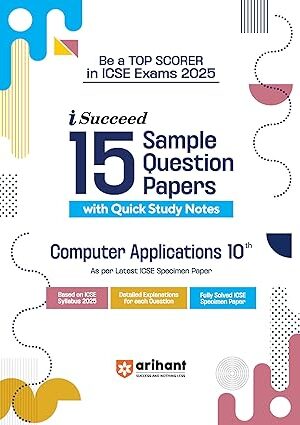 Arihant-I-Succeed-ICSE-15-Sample-Papers-Computer-Application-Class-10-for-Exam