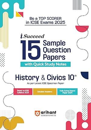 Arihant-I-Succeed-ICSE-15-Sample-Question-Papers-for-History-and-Civics-10-for-Exams