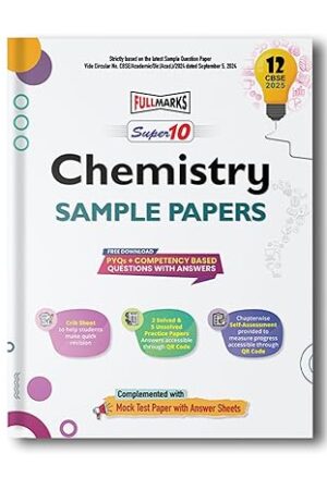 Full-Marks-Super-10-CBSE-Board-Sample-Question-Papers-for-Class-12-Chemistry-For-Exams