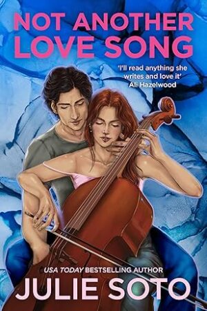 Not-Another-Love-Song-by-Julie-Soto