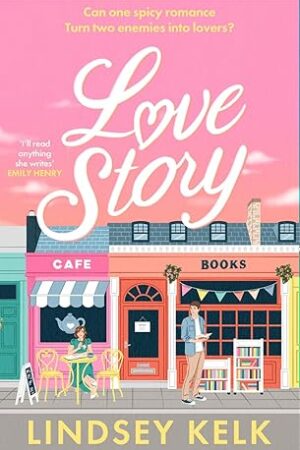 Love-Story-by-Lindsey-Kelk