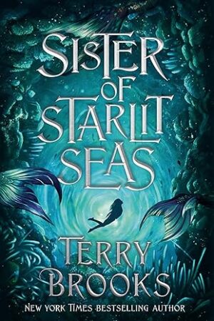 Sister-of-Starlit-Seas-by-Terry-Brooks