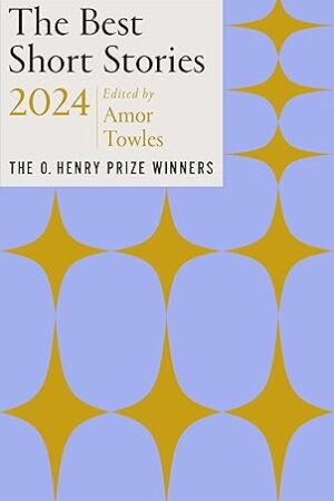 The-Best-Short-Stories-2024-by-Amor-Towles-Jenny-Minton-Quigley