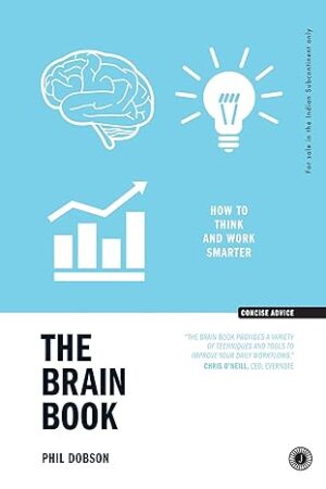 The-Brain-Book-How-to-Think-and-Work-Smarter-by-Phil-Dobson