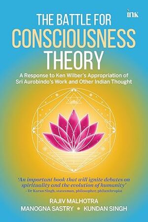 The-Battle-for-Consciousness-Theory-by-Rajiv-Malhotra-Manogna-Sastry-Kundan-Singh