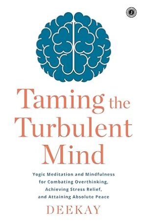 Taming-the-Turbulent-Mind-by-Deekay