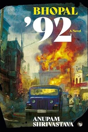Bhopal-92-A-Novel-by-Anupam-Shrivastava