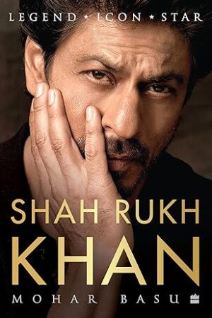 SHAH-RUKH-KHAN-Legend-Icon-Star-HardBound-by-Mohar-Basu