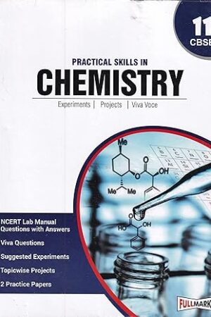 Practical-Skills-In-Chemistry-Class-11-Experiments-Projects-Viva-Voce-CBSE-Exam