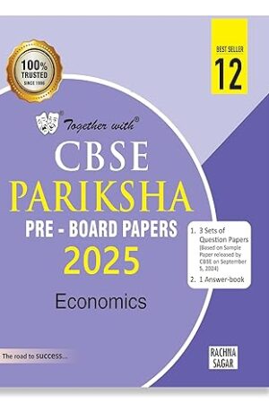 Together-with-CBSE-Class-12-Economics-Pariksha-Pre-Board-Papers-for-Exam