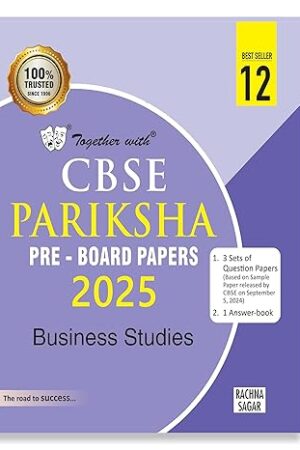 Together-with-CBSE-Class-12-Business-Studies-Pariksha-Pre-Board-Papers-for-Exam