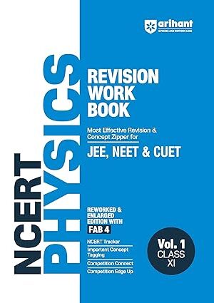 Arihant-NCERT-Revision-Workbook-For-JEE-NEET-CUET-Physics-Vol-1-Class-11-Reworked-and-Enlarged-Edition