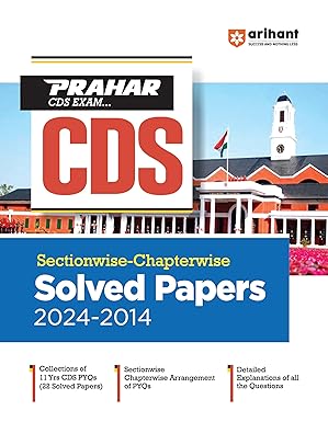 Arihant-Prahar-CDS-Sectionwise-Chapterwise-Solved-Papers-Detailed-Explanations-of-all-the-Questions