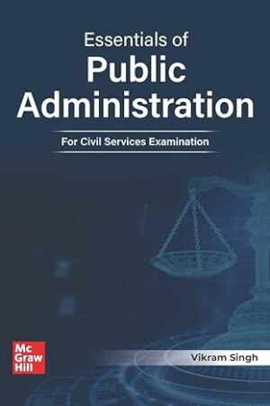 Essentials-of-Public-Administration-for-UPSC-1e-Latest-Civil-Services-Exam-Prelims-and-Mains